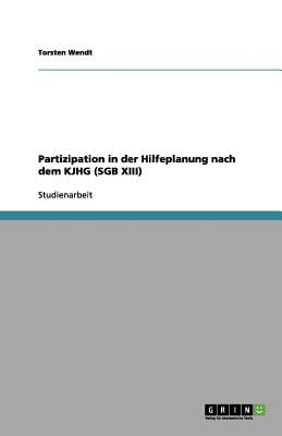 Hilfeplanung. Partizipation von Kindern und Jugendlichen (German Edition)